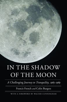 In the Shadow of the Moon: A Challenging Journey to Tranquility, 1965-1969 (Outward Odyssey: A People's History of S) - Book  of the Outward Odyssey: A People's History of Spaceflight