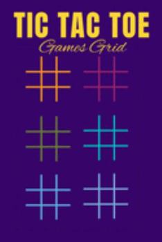 TIC TAC TOE GAMES GRID: Pocket Brain Game Book For Teen Kids (720 Game Grids With Two Different Types of Colorful Grids Pattern)