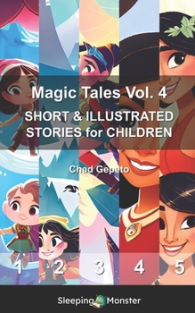 Paperback Magic Tales Vol. 4: SHORT & ILLUSTRATED STORIES for CHILDREN Book