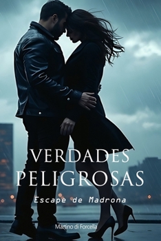 Paperback Verdades Peligrosas: Escape de Madrona [Spanish] Book