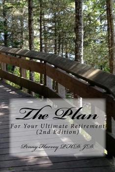 Paperback The Plan: For Your Ultimate Retirement (2nd Edition) Book