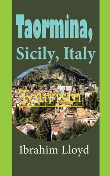 Paperback Taormina, Sicily, Italy: Tourism Book