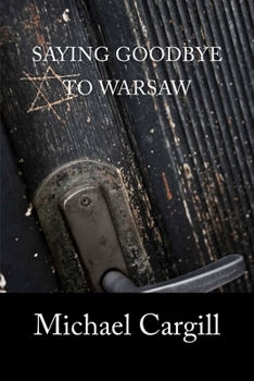 Paperback Saying Goodbye to Warsaw Book