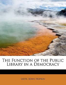The Function of the Public Library in a Democracy