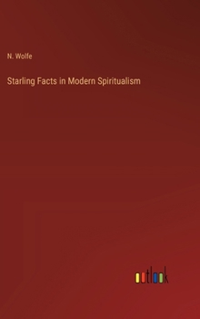 Hardcover Starling Facts in Modern Spiritualism Book