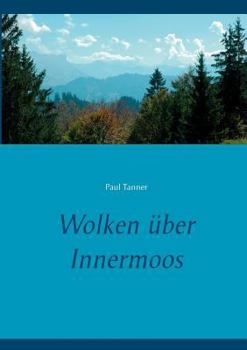 Paperback Wolken über Innermoos [German] Book