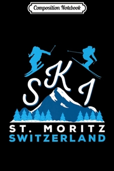 Paperback Composition Notebook: St Moritz Ski Clothing Mountain Skiing Gift Journal/Notebook Blank Lined Ruled 6x9 100 Pages Book