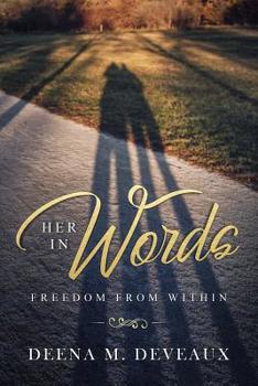 Paperback Her in Words: Freedom from Within Book