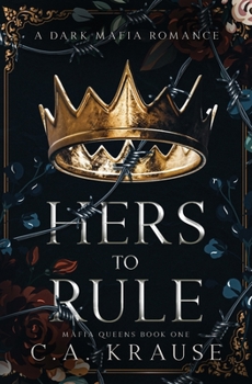 Paperback Hers to Rule: A Dark Mafia Romance Book