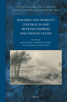 Hardcover Borders and Mobility Control in and Between Empires and Nation-States Book