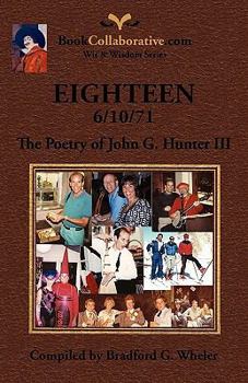 Paperback EIGHTEEN 6/10/71 The Poetry of John G. Hunter III Book