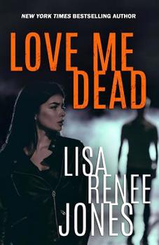 Love Me Dead - Book #3 of the Lilah Love