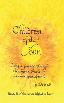 Paperback Children of the Sun: A Journey Through Limyran Oracle Book