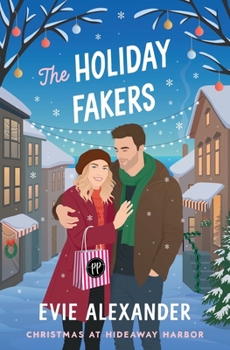 The Holiday Fakers - Book #2 of the Hideaway Harbor