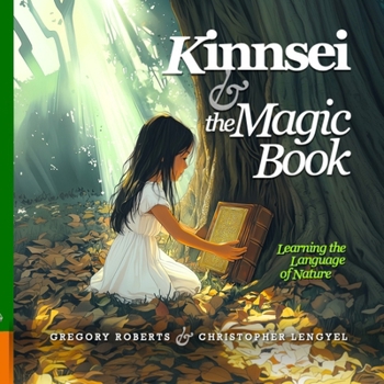 Paperback Kinnsei and the Magic Book: Learning the Language of Nature Book