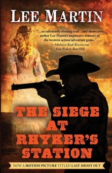 Paperback The Siege at Rhyker's Station Book