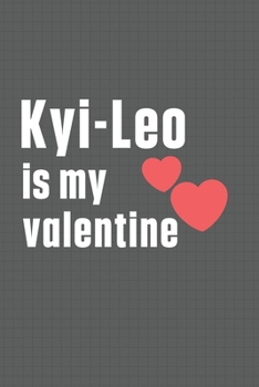 Paperback Kyi-Leo is my valentine: For Labrador Dog Fans Book