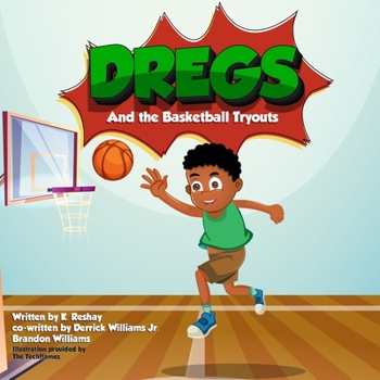 Paperback Dregs and the Basketball Tryouts Book