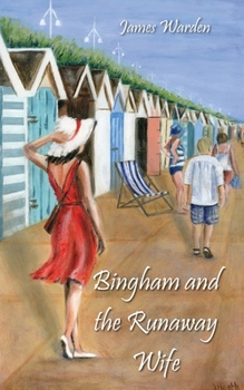 Bingham and The Runaway Wife (Bingham Detective Stories)