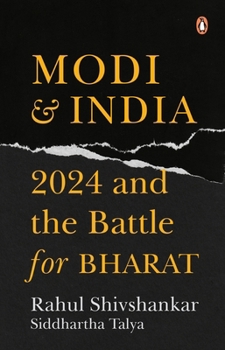 Hardcover Modi & India: 2024 and the Battle for Bharat Book
