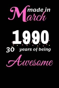 Paperback Funny march 1990, 30 Years Of Being Awesome notebook Book