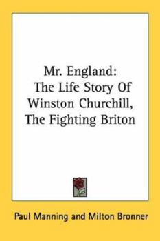 Paperback Mr. England: The Life Story Of Winston Churchill, The Fighting Briton Book