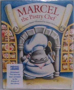 Hardcover MARCEL THE PASTRY CHEF (Little Rooster) Book