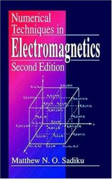 Hardcover Numerical Techniques in Electromagnetics, Second Edition Book