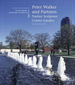 Paperback Peter Walker and Partners: Nasher Sculpture Center Garden: Source Books in Landscape Architecture Book