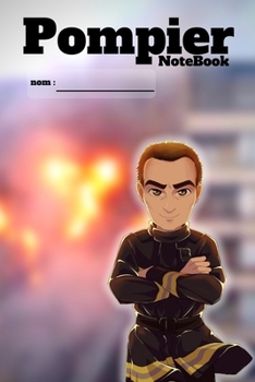 Paperback Pompier NoteBook (1): Le Cahier de Note Pour Les Sapeurs-Pompiers [French] Book