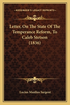 Paperback Letter, On The State Of The Temperance Reform, To Caleb Stetson (1836) Book