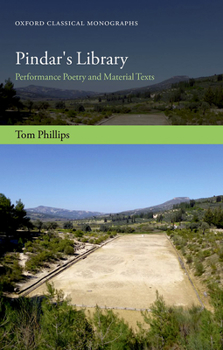 Hardcover Pindar's Library: Performance Poetry and Material Texts Book