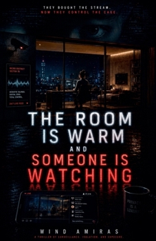 Paperback The Room is Warm and Someone is Watching Book