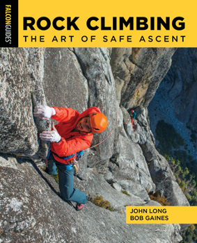 Paperback Rock Climbing: The Art of Safe Ascent Book