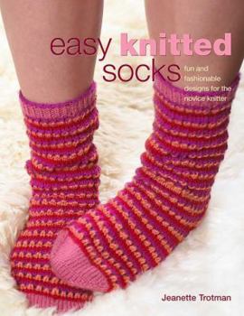 Paperback Easy Knitted Socks: Fun and Fashionable Designs for the Novice Knitter Book