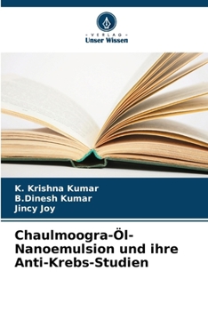 Paperback Chaulmoogra-Öl-Nanoemulsion und ihre Anti-Krebs-Studien [German] Book