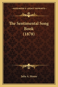 Paperback The Sentimental Song Book (1878) Book