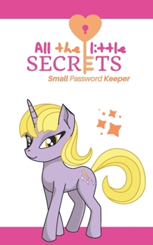 All the Little Secrets : Small Password Keeper