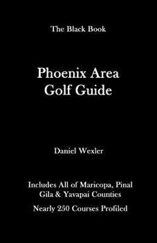 Paperback The Phoenix Area Golf Guide Book