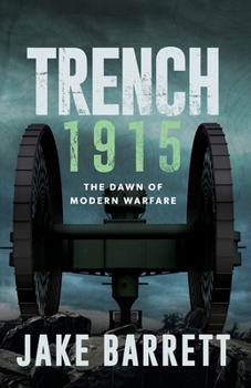 Paperback Trench 1915: The Dawn of Modern Warfare Book