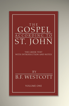 Paperback The Gospel According to St. John, Volume 1 Book