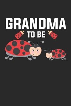 Grandma To Be: Cute Ladybug Grandmother