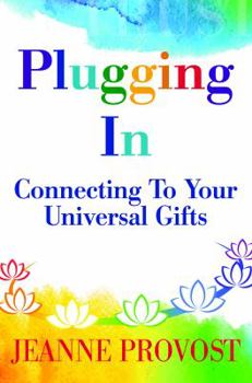 Paperback Plugging In...: Connecting to Your Universal Gifts Book
