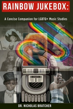 Paperback Rainbow Jukebox: A Concise Companion for LGBTQ+ Music Studies Book