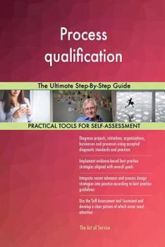 Paperback Process qualification: The Ultimate Step-By-Step Guide Book