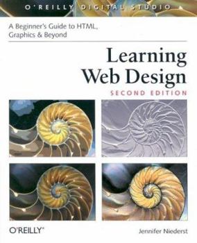 Paperback Learning Web Design: A Beginner's Guide to HTML, Graphics, and Beyond [With CDROM] Book