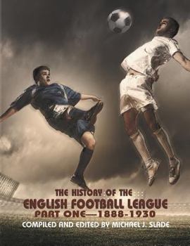 Paperback The History of the English Football League: Part One--1888-1930 Book
