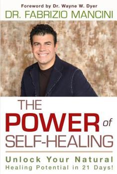 Hardcover The Power of Self-Healing: Unlock Your Natural Healing Potential in 21 Days! Book