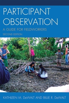 Participant Observation: A Guide for Fieldworkers, Second Edition