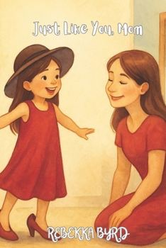 Paperback Just Like You, Mom Book